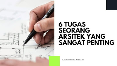 6 Tugas Seorang Arsitek yang Sangat Penting