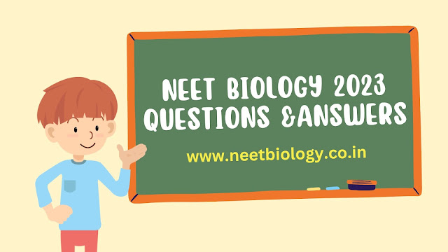 NEET 2023 Biology Questions and Answers | NEET Botany Questions