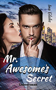 Mr. Awesome's Secret: Sinnlicher Liebesroman