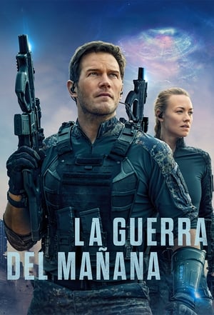 La Guerra Del Mañana | Pelicula Completa | Full HD | Latino | 2021