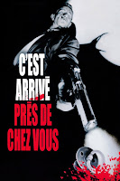 affiche de C'EST ARRIVE PRES DE CHEZ VOUS (MAN BITES DOG)