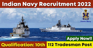 112 Posts - Indian Navy Recruitment 2022(All India can Apply) - Last Date 06 September at Govt Exam Update