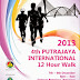 7 Dec 2013 (Sat) & 8 Dec 2013 (Sun) : 4th Putrajaya International 12 Hour Walk