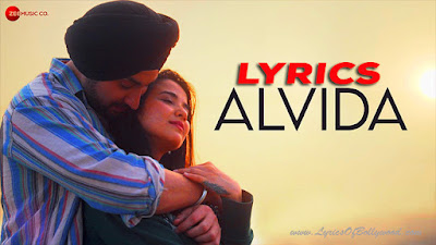 Alvida Song Lyrics | Arpan Singh | Paayal | San J Saini