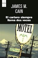 "El Cartero siempre llama dos veces"  de James M. Cain