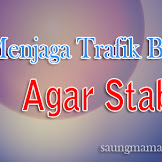 3 Cara Cerdas Menjaga Trafik Blog Agar Stabil