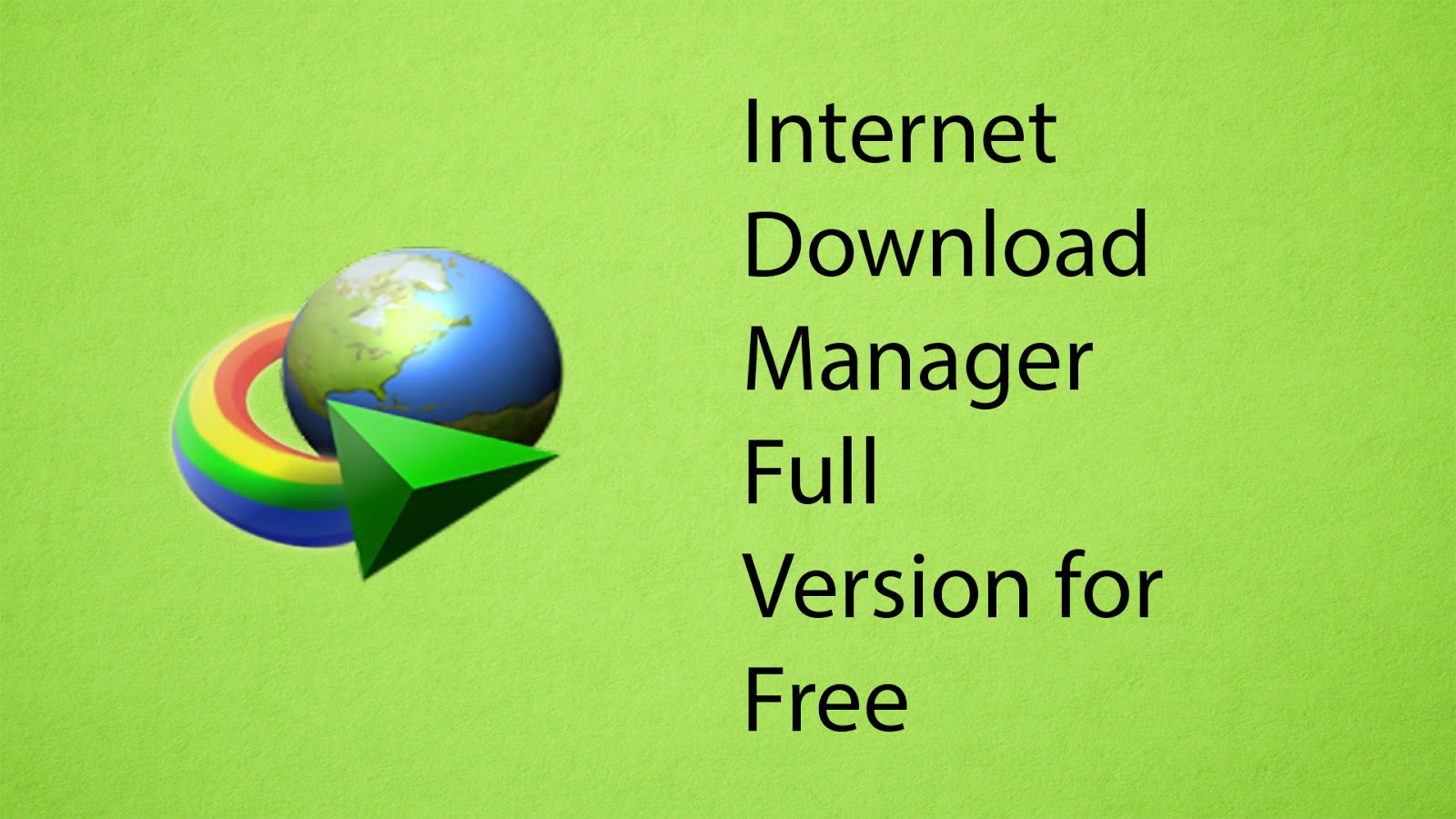 Internet Download Manager Full Version Free 2016