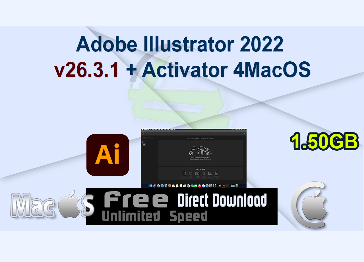 Adobe Illustrator 2022 v26.3.1 + Activator 4MacOS