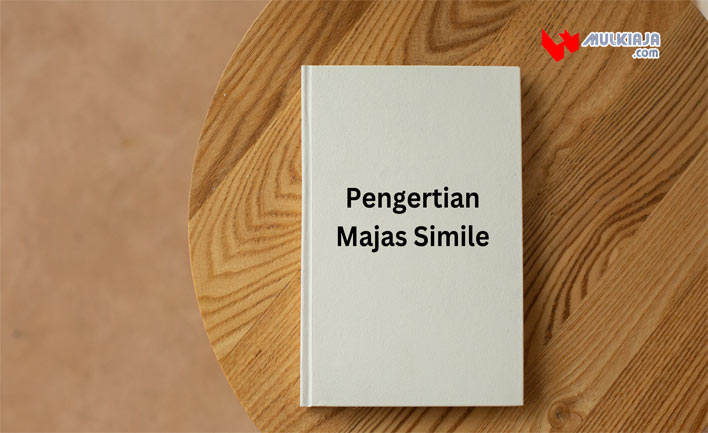 Pengertian Majas Simile Adalah