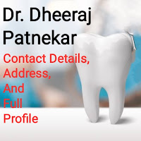 Dr. Dheeraj Patnekar Full Profile, Mobile Number And Address