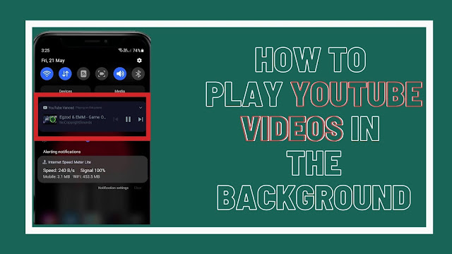 How To Run YouTube In The Background On Your Smartphone