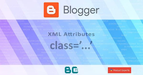 Blogger - L'attribut classe [class]