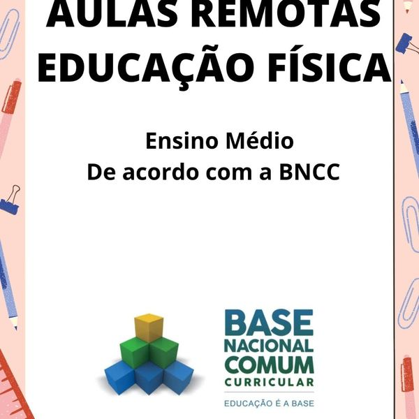 Aulas Remotas - Ensino Médio na Educação Física BNCC