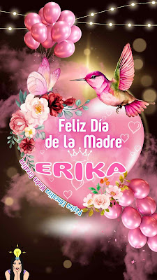 Nombre Erika con Feliz Día de la Madre con corazón