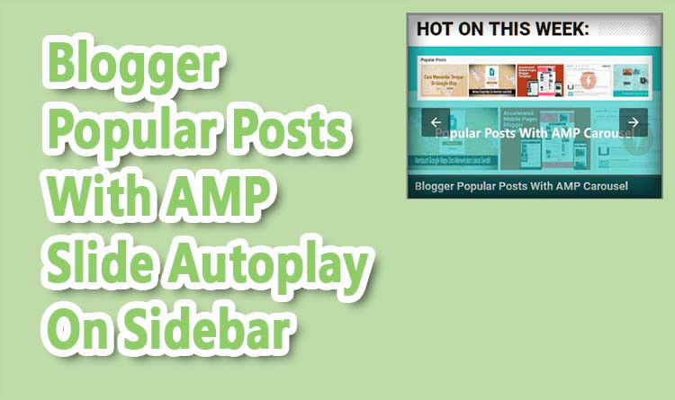 Cara Membuat Widget Popular Post Efek Slide Autoplay Valid AMP