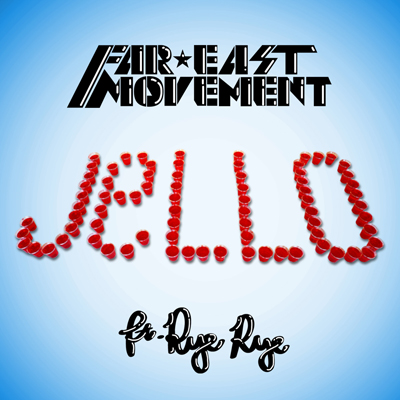 Far East Movement - Jello (feat. Rye Rye) Lyrics