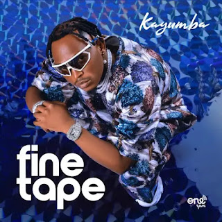 FULL ALBUM | Kayumba – Fine Tape (Mp3 Audio Download)