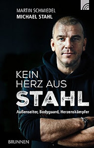 Kein Herz aus Stahl: Außenseiter, Bodyguard, Herzenskämpfer