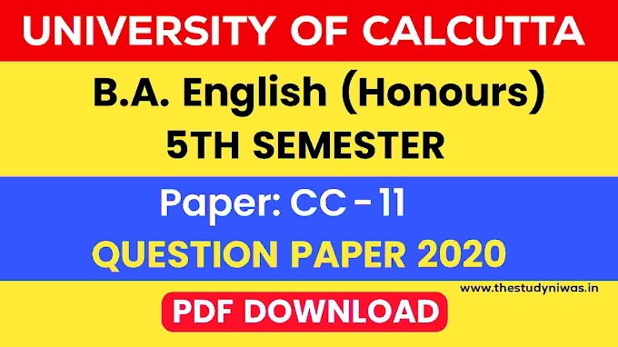 CU B.A English (Honours) 5th Semester Paper C-11 Question Paper 2020 | B.A English (Honours) Fifth Semester Paper C-11 Question Paper 2020 