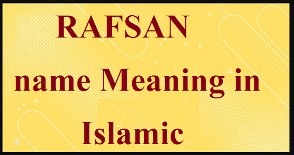 Rafsan name meaning in Islamic