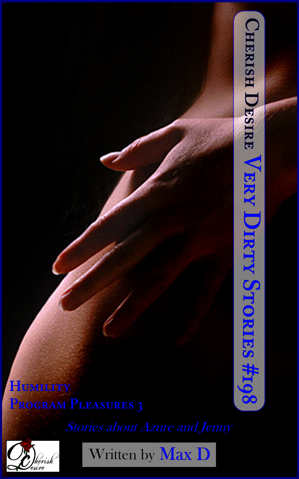 Cherish Desire: Very Dirty Stories #198, Max D, erotica