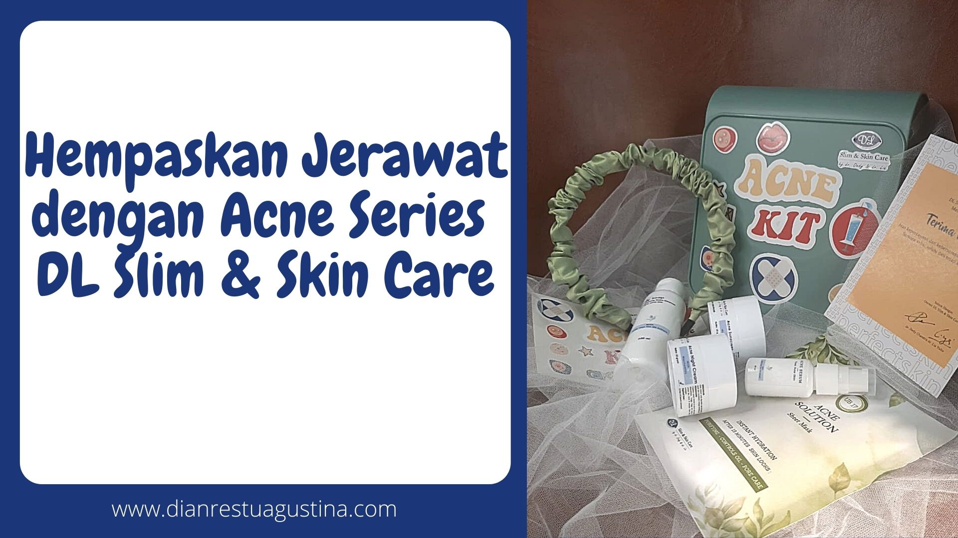 Review Acne Series DL Slim & Skin Care