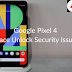 Google Pixel 4 face unlock security issue; It takes months to fix