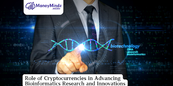 Role of Cryptocurrencies in Advancing Bioinformatics Research and Innovations