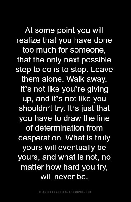 Walk away | Heartfelt Love And Life Quotes Walk away | Heartfelt Love And Life Quotes