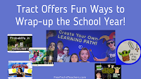 Tract Offers Fun Ways to Wrap-up the School Year