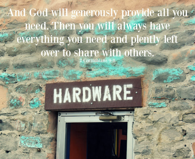 God's Word, inspiring verse, hardware, Bible, God's provision, http://bec4-beyondthepicketfence.blogspot.com/2016/04/sunday-verses_30.html