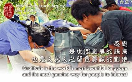 Tzu Ching Medan: Gratitude is the World's most beautiful 
