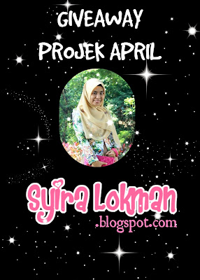 http://syiralokman.blogspot.com/2015/04/giveaway-projek-april-by-syira-lokman.html