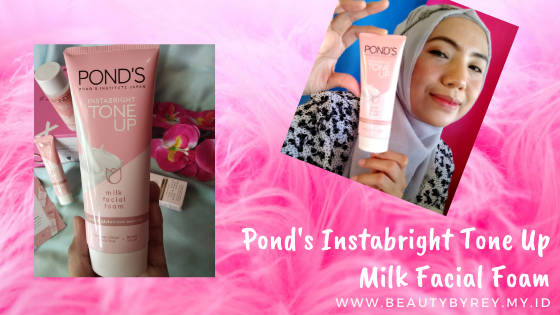 Review Pond's Instabright Tone Up Milk Facial Foam Di Kulit Normal