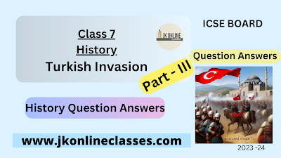 The Turkish Invasion Question-Answer Part - 3 online tuition classes