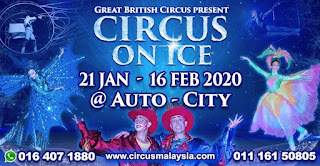 Great British Circus present Circus On Ice at Auto City Juru (21 January - 16 February 2020)