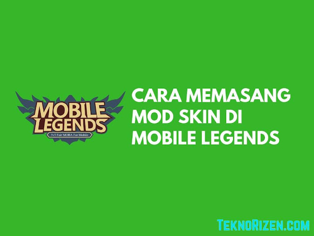 Cara Memasang Mod Skin Mobile Legends (No Banned!)