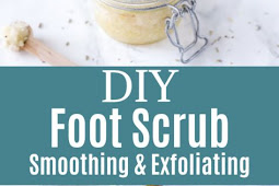 DIY Foot Scrub Smoothing & Exfoliating