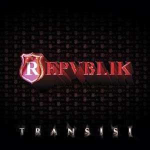 Repvblik - Transisi (Full Album 2011)