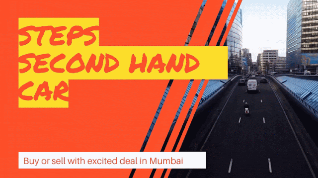 Best way to sell or buy second hand car with excited deal in Mumbai