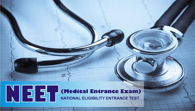NEET Exam - NEET UG & PG (Medical Entrance Exam), Complete information : Eligibility, Fees, Exam Pattern, How to apply NEET