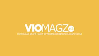 Viomagz ReDesign Blogger Template