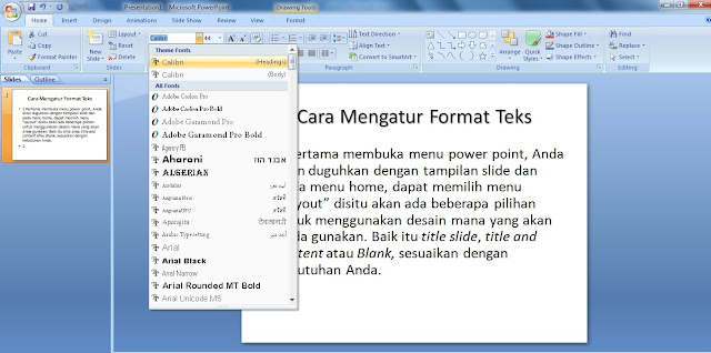 Tampilan desain yang menarik pada power point sanggup menawarkan indikasi suksesnya penyampa  Cara Mengatur Format Teks di Power Point