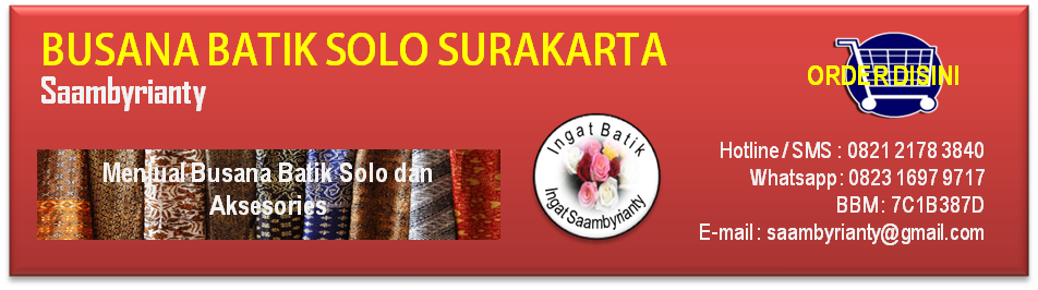 BUSANA BATIK SOLO SURAKARTA