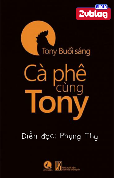 Tony Buổi sáng: Cafe cùng Tony