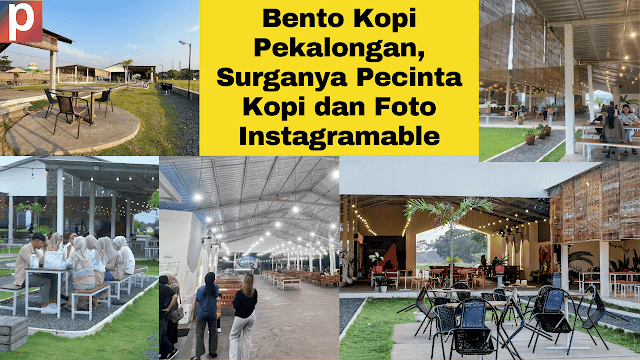 Bento Kopi Pekalongan, Surganya Pecinta Kopi dan Foto Instagramable