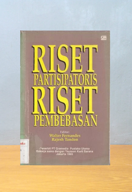 RISET PARTISIPATORIS RISET PEMBEBASAN, Walter Fernandes & Rajesh Tandon