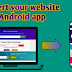 Convert your website into an Android app