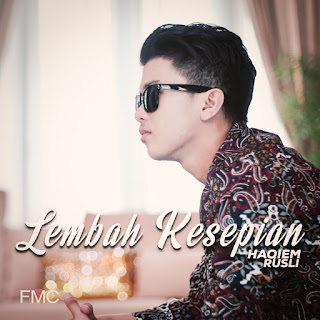 Haqiem Rusli - Lembah Kesepian MP3