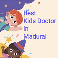 Top Pediatrician in Madurai, Best Kids Doctor in Madurai, మదురైలో పిల్లల వైద్యుడు